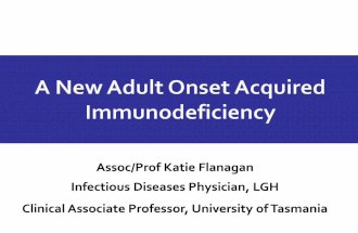 A New Adult Onset Acquired Immunodeficiency - Slide set by Professor Katie Flanagan