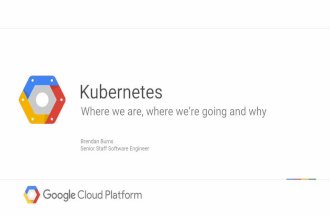 Kubernetes: Where we are, where we’re going and why