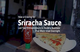 How A Craving for Sriracha Sauce Led Two Entrepreneurs to Build a Business That Went Viral Overnight