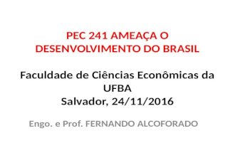 Pec 241 ameaça o desenvolvimento do brasil