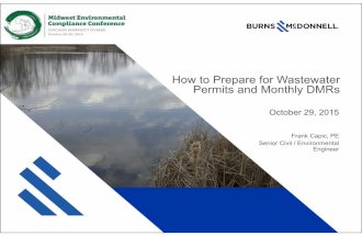 Frank Capic, PE, Burns & McDonnell, How to Prepare for Wastewater Permits and Monthly DMRs, Midwest Environmental Compliance Conference, Chicago, October 29-30, 2015