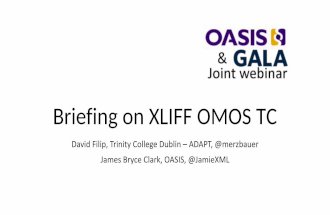 Briefing on OASIS XLIFF OMOS TC 20160121