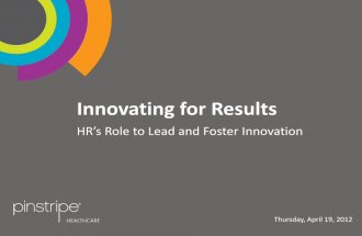 Pinstripe Healthcare Presents: Innovating For Results - HR’s Role to Lead and Foster Innovation