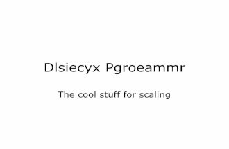 Dlsecyx pgroammr (Dyslexic Programmer - cool stuff for scaling)