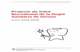 Projecte de salut bucodental de la regió sanitària de Girona   curs 2015-2016
