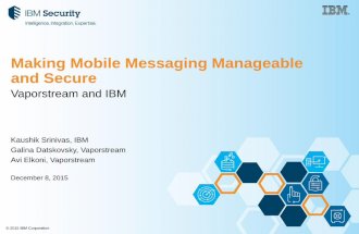 Making Mobile Messaging Manageable and Secure
