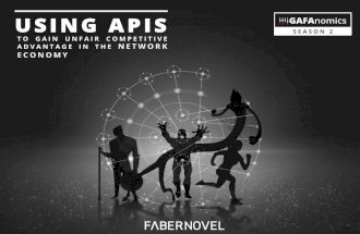 GAFAnomics: Using APIs to gain unfair competitive advantage in the network economy