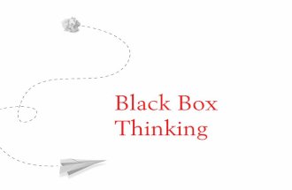 Black Box Thinking - The Surprising Truth About Success