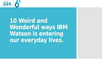 10 Weird Ways IBM Watson is Entering Everyday Life