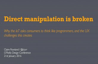 Direct manipulation is broken: O'Reilly Design Conference Jan 2016