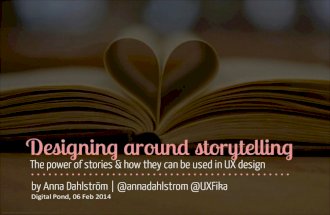 Designing Around Storytelling - Digital Pond, London 06 Feb 2014