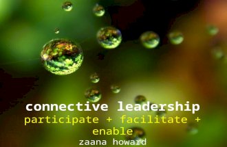 Connective leadership: participate + facilitate + enable