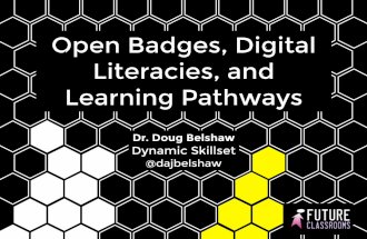 Open Badges, Digital Literacies, and Learning Pathways
