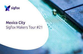 Sigfox Makers Tour - Mexico City