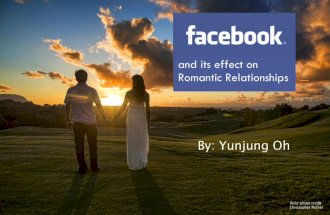Facebook and its effect on Romantic Relationships