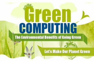 Green Computing – The Environmental Benefits of Going Green