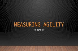 Measuring agility - The Lean Way