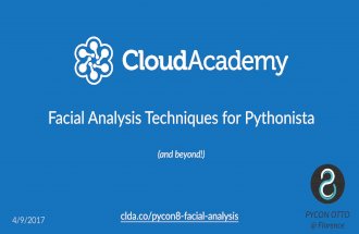 Facial Analysis Techniques for Pythonista (and beyond!) - PyCon8