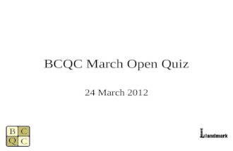 The bcqc march open quiz