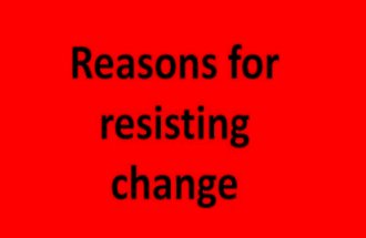 Reasons for resisting change
