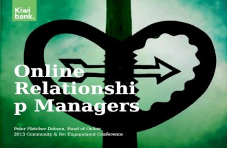 2013 Community and Iwi Engagement Conference Kiwibank online relationship managers v0.3