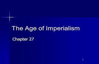 1 The Age of Imperialism Chapter 27. 2 The Scramble for Africa Imperialism – the seizure of a country or territory by a stronger country Africa before.