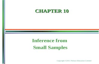 Copyright ©2011 Nelson Education Limited Inference from Small Samples CHAPTER 10.
