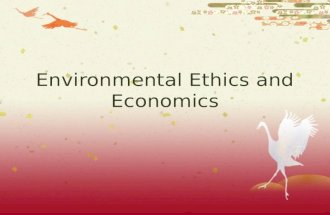 Environmental Ethics and Economics
