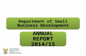 Department of Small Business Development ANNUAL REPORT 2014/15 1.