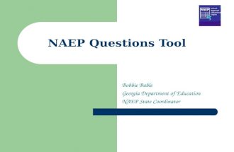 NAEP Questions Tool Bobbie Bable Georgia Department of Education NAEP State Coordinator.