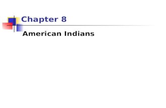 Chapter 8 American Indians. Symbol – American Indian Woman.