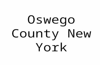 Oswego County New York. An Environmental Health Diagnosis By Patrick Murphy 3 rd Grade Tamarac Elementary.