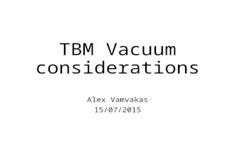 TBM Vacuum considerations Alex Vamvakas 15/07/2015.