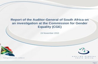 Page 1 Report of the Auditor-General of South Africa on an investigation at the Commission for Gender Equality (CGE) 24 November 2010.