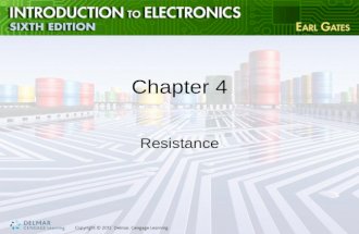 Chapter 4 Resistance. Objectives After completing this chapter, you will be able to: –Define resistance and explain its effect in a circuit –Determine.