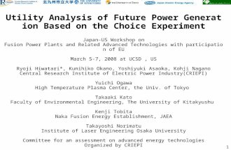 1 Utility Analysis of Future Power Generation Based on the Choice Experiment Japan-US Workshop on Fusion Power Plants and Related Advanced Technologies.