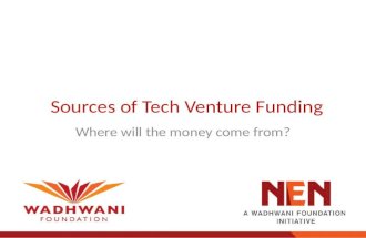 Sources of Tech Venture Funding Where will the money come from?