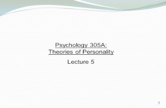 Psychology 3051 Psychology 305A: Theories of Personality Lecture 5 1.