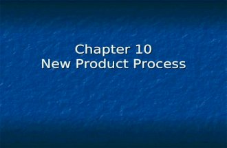 Chapter 10 New Product Process. What is a Product? A good, service, or idea consisting of a bundle of tangible and intangible attributes that satisfies.