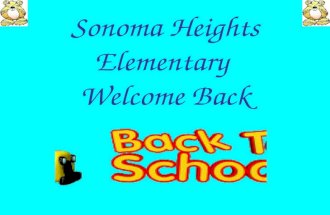 Sonoma Heights Elementary Welcome Back. Lets meet our new students… Kindergarten First Grade Second Grade Third Grade Fourth Grade.