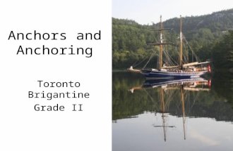 Anchors and Anchoring Toronto Brigantine Grade II.