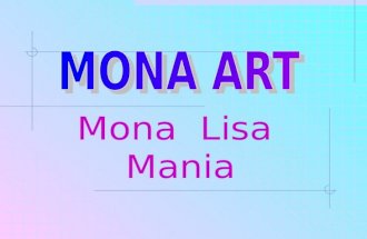 Mona Lisa Mania. Mona Lisa by Da Vinci Young Mona Lisa by Botero.