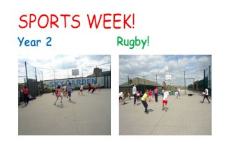 SPORTS WEEK! Year 2 Rugby!. In year 2, Miss Frangos taught us new skills to play rugby! First we had to warm up our muscles and our brains. A good game.