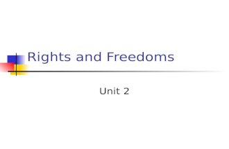 Rights and Freedoms Unit 2.