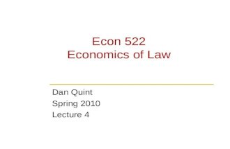 Econ 522 Economics of Law Dan Quint Spring 2010 Lecture 4.