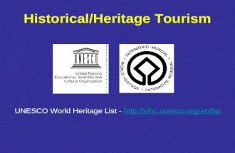 Historical/Heritage Tourism UNESCO World Heritage List -