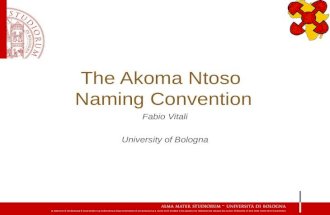 The Akoma Ntoso Naming Convention Fabio Vitali University of Bologna.