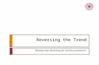 Reversing the Trend Membership Workshop for inactive prevention.