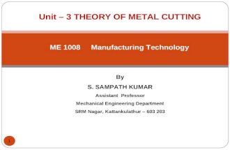 Unit  3 THEORY OF METAL CUTTING