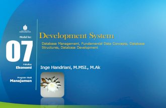 Modul ke: Fakultas Program Studi Development System Inge Handriani, M.MSI., M.Ak 0707 Ekonomi Manajemen Database Management, Fundamental Data Concepts,
